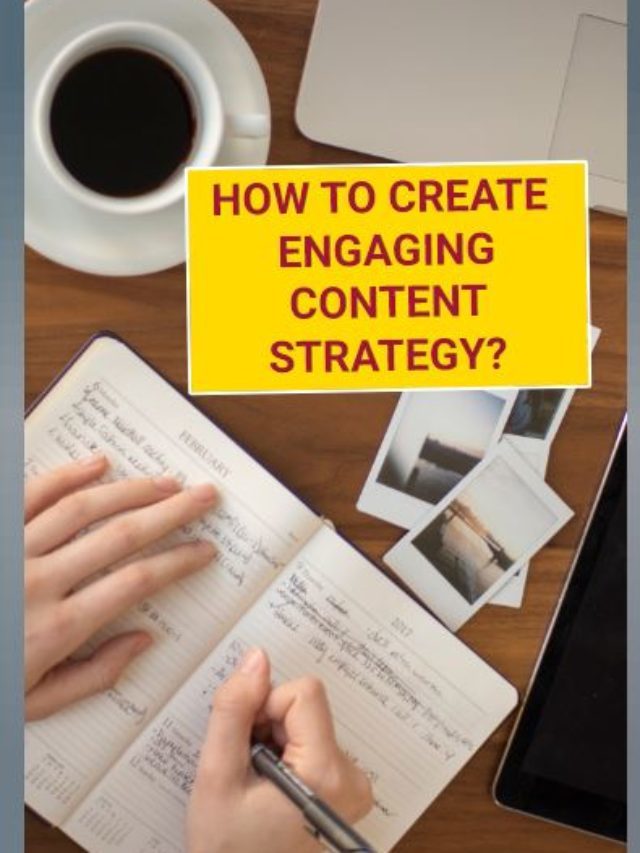How To Create Engaging Content?